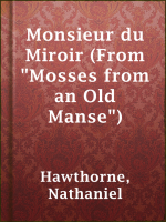 Monsieur_du_Miroir__From__Mosses_from_an_Old_Manse__