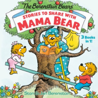 The_Berenstain_Bears_stories_to_share_with_Mama_Bear