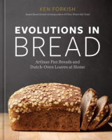 Cover Image: Evolutions in bread :artisan pan breads and dutch-oven loaves at home