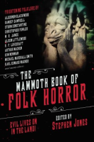 Cover Image: The mammoth book of folk horror: evil lives on in the land!