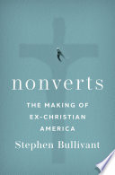 Cover Image: Nonverts: the making of ex-Christian America
