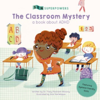 Cover Image: The classroom mystery: a book about ADHD