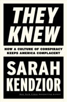 Cover Image: They knew :how a culture of conspiracy keeps America complacent