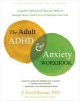 The_Adult_ADHD_and_Anxiety_Workbook