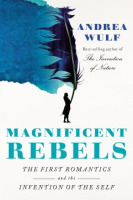 Cover Image: Magnificent rebels :the first Romantics and the invention of the self