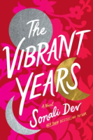 Cover Image: The vibrant years: a novel