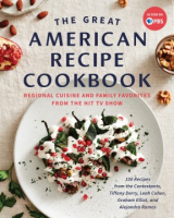 Cover Image: The Great American Recipe cookbook :regional cuisine and family favorites from the hit TV show